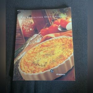 The Convection Oven Cookbook GE Appliances 2002 Cookbook Recipes